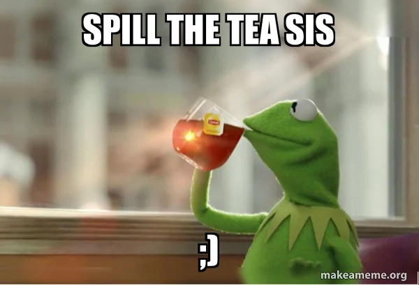 spill-the-tea-6d0950.webp